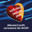 13053 osób wspólnie z MasterCard zaćwierkało dla Wielkiej Orkiestry Świątecznej Pomocy w twitterowej akcji!